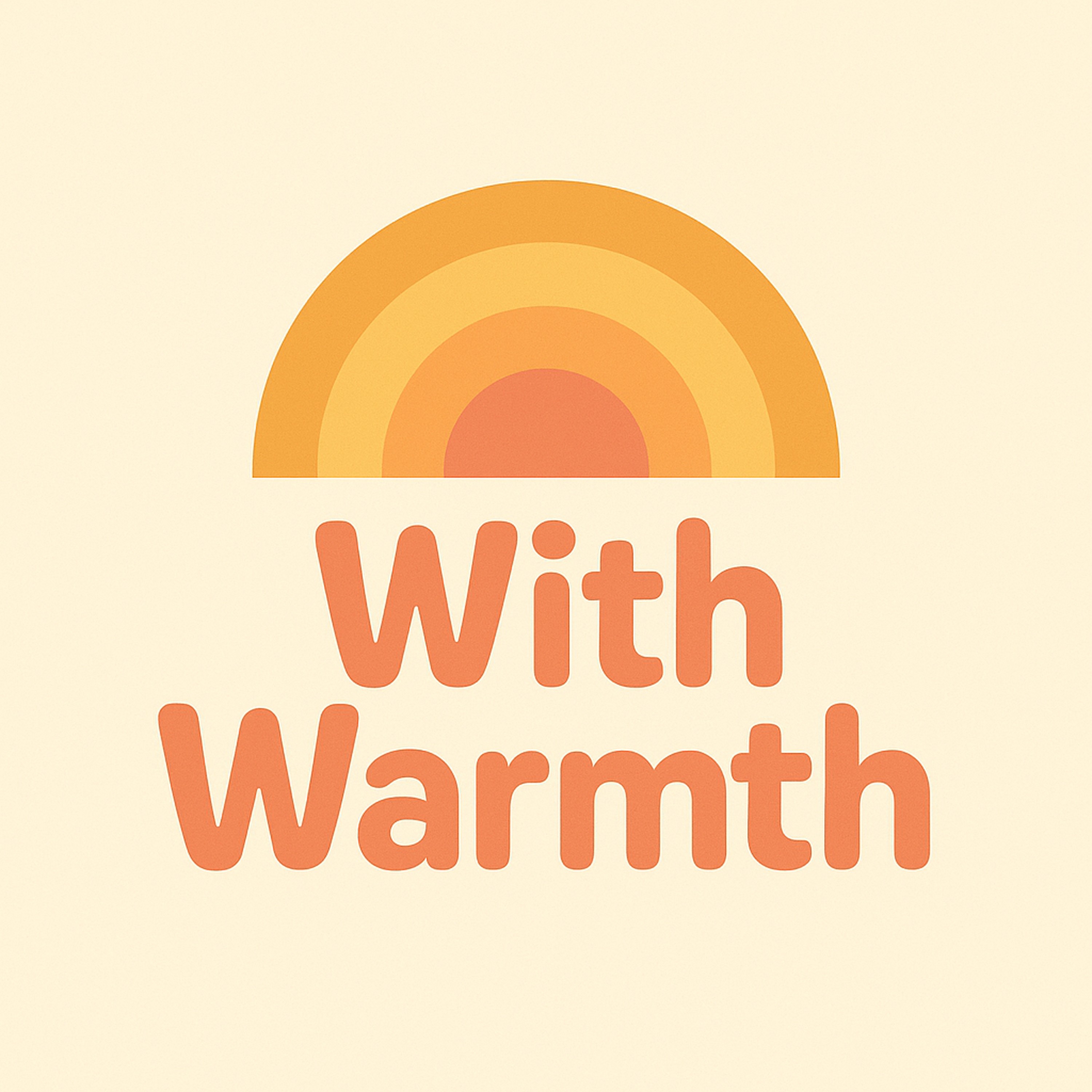 With Warmth podcast cover art